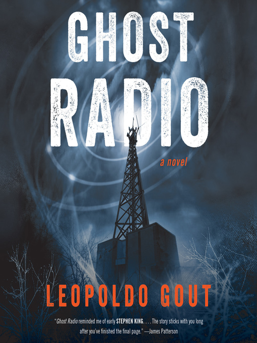 Title details for Ghost Radio by Leopoldo Gout - Wait list